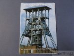 Ann Theunis en Kim Claes (samenst.) - Mijnverleden en mijnstoerisme. Een toeristische brochure over de Limburgse steenkoolmijnen. Ann Theunis en Kim Claes (samenst.) - Mijnverleden en mijnstoerisme. Een toeristische brochure over de Limburgse steenkoolmijnen.