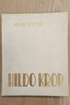 KROP, HILDO - JOS DE GRUYTER. - Hildo Krop.