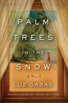 Luz Gabás - Palm Trees in the Snow