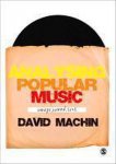 Machin - Analysing Popular Music: Image, Sound and Text
