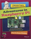 Carrie Anne Philbin - Adventures in Raspberry Pi