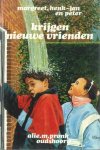 Pronk Oudshoorn, Alie M. - Pronk Oudshoorn, Alie M.-Margreet, Henk Jan en Peter krijgen nieuwe vrienden