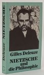 NIETZSCHE, F., DELEUZE, G. - Nietzsche und die Philosophie. Aus dem Französischen übersetzt von Bernd Schwibs.