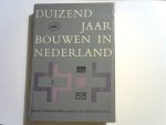 Fockema Andreae S.J / Kuile Dr. E.H. ter & Hekker R.C. - Duizend jaar bouwen in Nederland. Deel II. De bouwkunst na de middeleeuwen