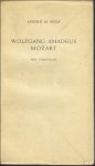 Pols, Andr  M. - Wolfgang Amadeus Mozart: een symposion