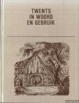 Dijkhuis, G.J.H. - Twents in woord en gebruik. Twentse woordenschat bijeegebracht en toegelicht