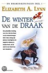 Elizabeth A. Lynn - De drakenkoningen / 1 De winter van de draak