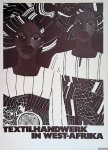 Boser-Sarivaxevanis, Renée - Textilhandwerk in West-Afrika: Weberei und Färberei