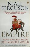 Ferguson, Niall - Empire How Britain Made the Modern World