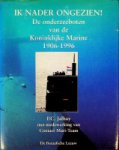 Jalhay, P.C. e.a. - Ik nader ongezien De Onderzeeboten van de Koninklijke Marine