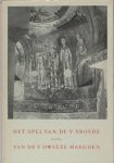 Hoebeke, Marcel (ed.). - Het spel van de V vroede ende van de V dwaeze maegden.