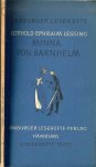 Lessing, G. E. Ephraim bearbeitet von F. Bruckner  und Sternelle - Minna von Barnhelm oder Das Soldatenglück. Ein Lustspiel in fünf Aufzügen.