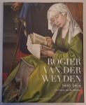 Campbell, Lorne / Stock, Jan van der - Rogier van der Weyden [1400-1464] De passie van de meester