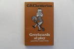 Chesterton, G.K. [ edited by John Sullivan ]. - Greybeards at Play and other Comic Verse.