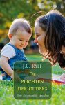 Ryle, J.C. - Ryle, J.C.-De plichten der ouders (nieuw)