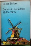 Smiers, Joost - Cultuur in Nederland 1945-1955. Meningen en beleid