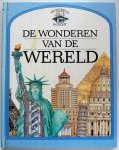 Caselli Giovanni, vert. Hillen Netteke en Schooten Hetty, ill. Bergin Mark, Hewtson Nicholas, James John - De wereld in zicht Wonderen van de wereld