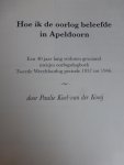 Koel-van der Kooij, P.F. - Hoe ik de oorlog beleefde in Apeldoorn. Een 40 jaar lang verloren gewaand meisje oorlogsdagboek Tweede Wereldoorlog periode 1937 tot 1946.