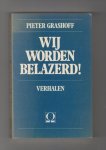GRASHOFF, PIETER (1927 - 2010) - Wij worden belazerd! Verhalen.