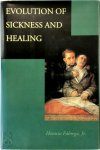 Horacio Fábrega, Jr. - Evolution of Sickness and Healing