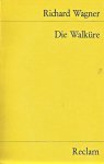 Wagner, Richard - Die Walküre. Erster Tag aus dem Bühnenfestspel Der Ring des Nibelungen. Wortlaut der Partitur. Herausgegeben und eingeleiteit von Wilhelm Zentner