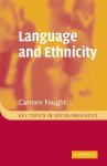 Fought, Carmen: - Language and Ethnicity (Key Topics in Sociolinguistics) :