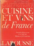 Curnonsky - Cuisine et vins de France. Nouvelle edition revue et corrigee par Robert J. Courtine Curnonsky - Cuisine et vins de France. Nouvelle edition revue et corrigee par Robert J. Courtine