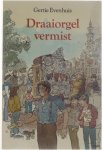 Gertie Evenhuis - Draaiorgel vermist