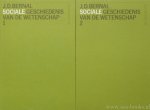 BERNAL, J.D. - Sociale geschiedenis van de wetenschap. Vertaald door E. Marije, F. Oomes, H. Oosthoek. 2 delen.