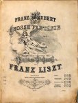 Schubert, Franz & Franz Liszt: - [D 760] Franz Schubert Grosse Fantasie {Op. 15.) symphonisch bearbeitet für Piano und Orchester von Franz Liszt. Arrangement für zwei Piano