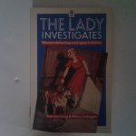 Craig, Patricia ; Cadogan, Mary - The Lady Investigates ; Women Detectives and Spies in Fiction