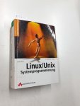 Herold, Helmut: - Linux- Unix- Systemprogrammierung.