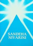 Sai Baba - Sandeha Nivarini. Dissolving Doubts. Dialogues with Bhagavan Sri Sathya Sai Baba Sai Baba - Sandeha Nivarini. Dissolving Doubts. Dialogues with Bhagavan Sri Sathya Sai Baba