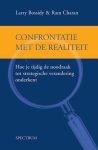 Larry Bossidy - Confrontatie Met De Realiteit