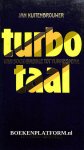 Kuitenbrouwer, Jan - Turbo-taal