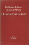 Guillaume de Lorris 241647, Jean de Meung 241646 - De roman van de roos