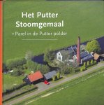 Bosman, Rob / Budding, Jan / e.a. - Het Putter stoomgemaal. Parel in de Putter polder Bosman, Rob / Budding, Jan / e.a. - Het Putter stoomgemaal. Parel in de Putter polder