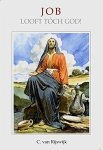 Rijswijk, C. van - Rijswijk, C. van-Job looft toch God! (nieuw)
