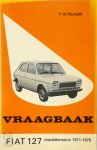 P. Olyslager - Fiat 127, 1971-1975 Handleiding type: 2-en 3-deurs, Special 2-en 3-deurs coach, Seat sedan