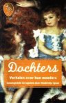 Spoor, Hendrickje (samenst.) - Dochters. Verhalen over hun moeders