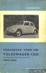 Olyslager, P. - Vraagbaak voor uw Volkswagen 1200: Coach, Convertible, Bedrijfswagens, Karmann Ghia 1954/1963