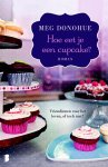 Meg Donohue - Hoe eet je een cupcake