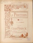 Franck, César: - La procession. Mélodie. Poésie de Ch. Brizeux. No. 2. pour ténor ou soprano