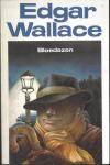 Wallace, Edgar - Bloedazen / druk 1