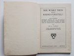 Takes, Ch. A. - Hoe werkt toch zoo'n Radio-toestel? - voor iedereen begrijpelijk gemaakt hoe wij zoo maar uit de lucht radio-muziek kunnen opvangen
