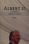 Christian Laporte, Macha Snouckaert van Schauburg - Albert II de biografie