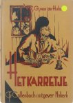 W.G. Van de Hulst - Het Karretje - drie vertellingen voor grote jongens - 'Het karretje', 'De sterke vader' en 'Een vreemde match'