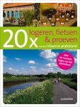 Robert Declerck - 20x logeren fietsen en proeven van het Vlaamse platteland platteland / 20 x gidsen Robert Declerck - 20x logeren fietsen en proeven van het Vlaamse platteland platteland / 20 x gidsen