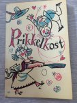 Samengesteld; Annie van 't Veer - Prikkelkost, zijnde een kleine verzameling recepten uit de Nederlandse keuken
