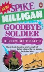 Milligan, Spike - Goodbye Soldier